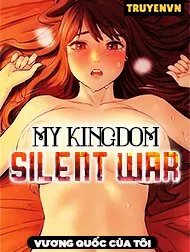 My Kingdom (Silent War)